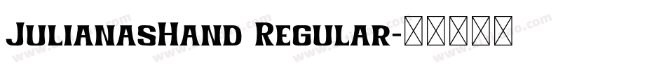 JulianasHand Regular字体转换